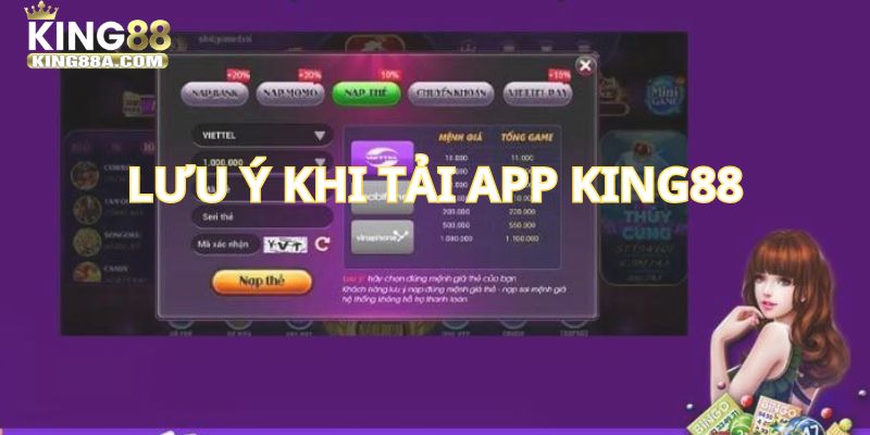 Lưu ý cần biết khi tải app KING88