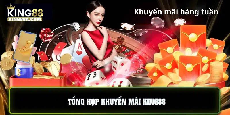 Nhận khuyến mãi hàng tuần từ nhà cái KING88