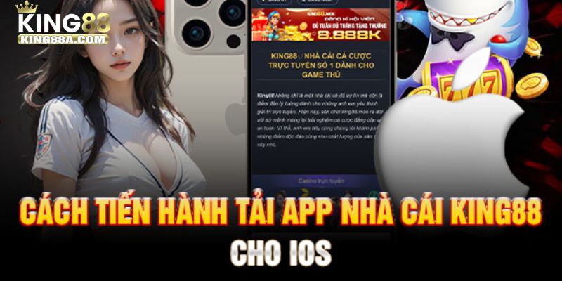 Tải ứng dụng KING88 cho iOS