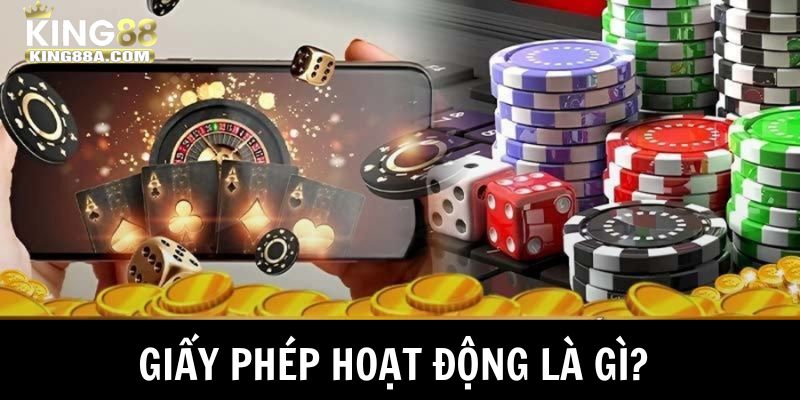 Tìm hiểu giấy phép hoạt động nhà cái là gì?